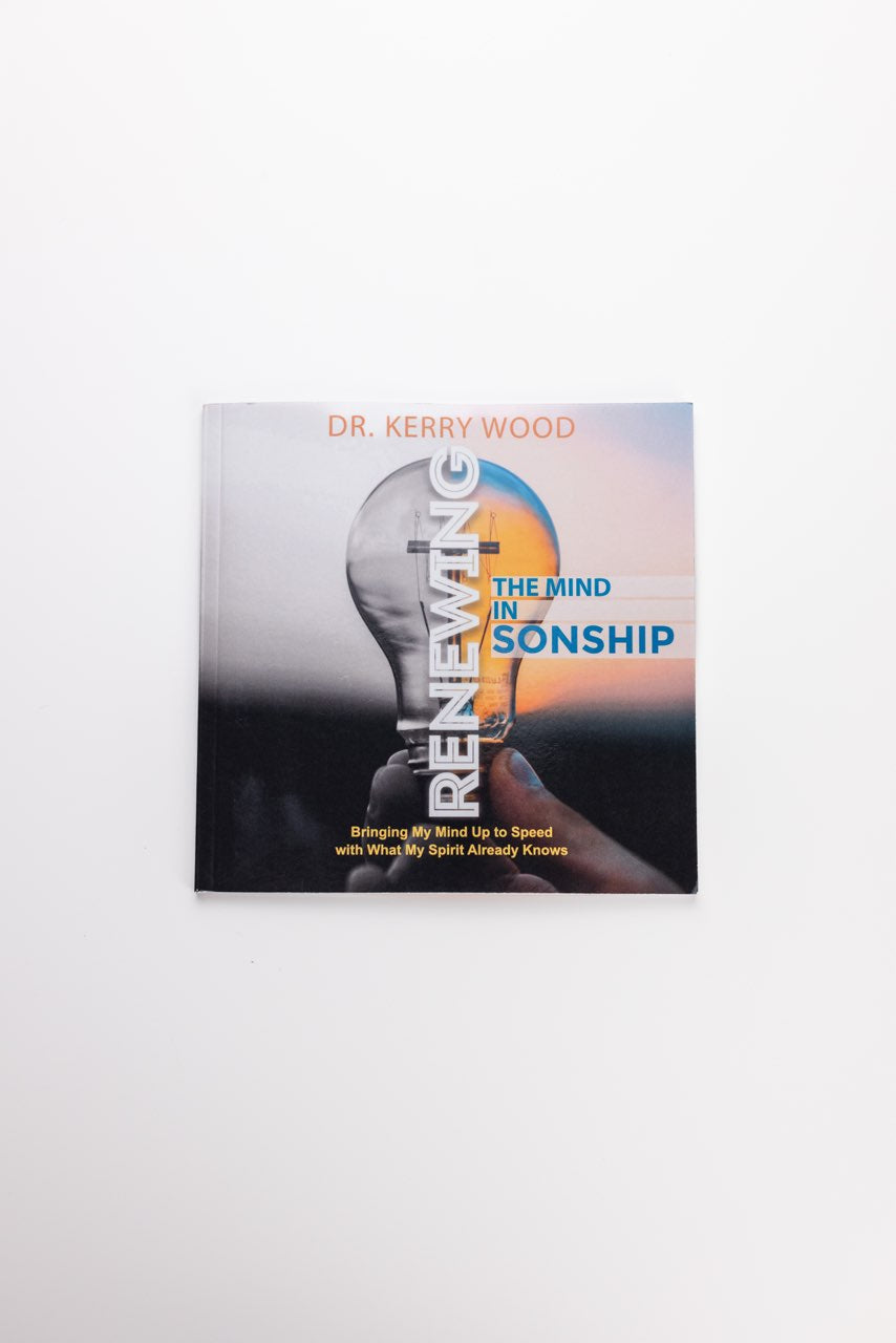 Renewing the Mind - Dr Kerry Wood