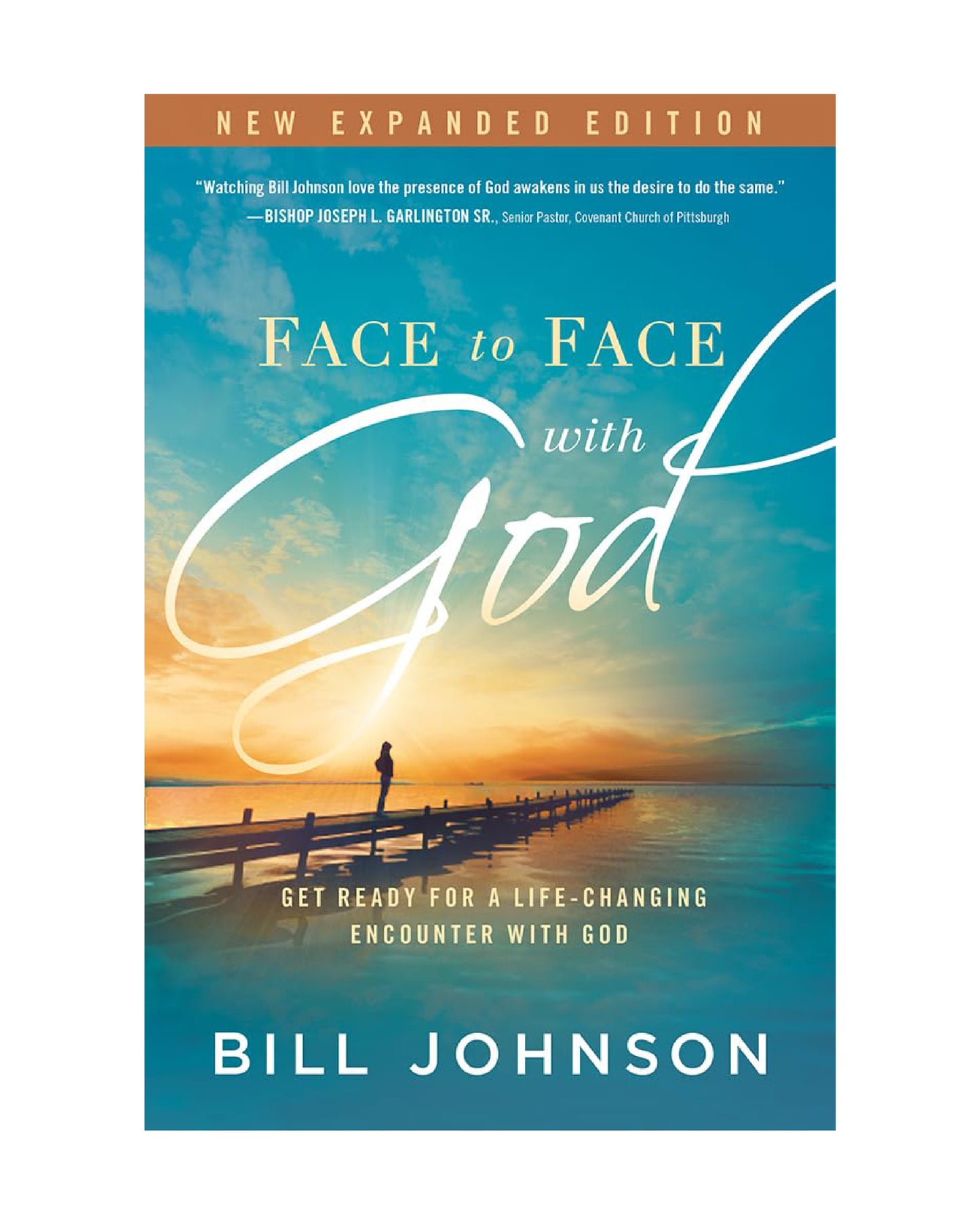 Face to Face with God – Bill Johnson