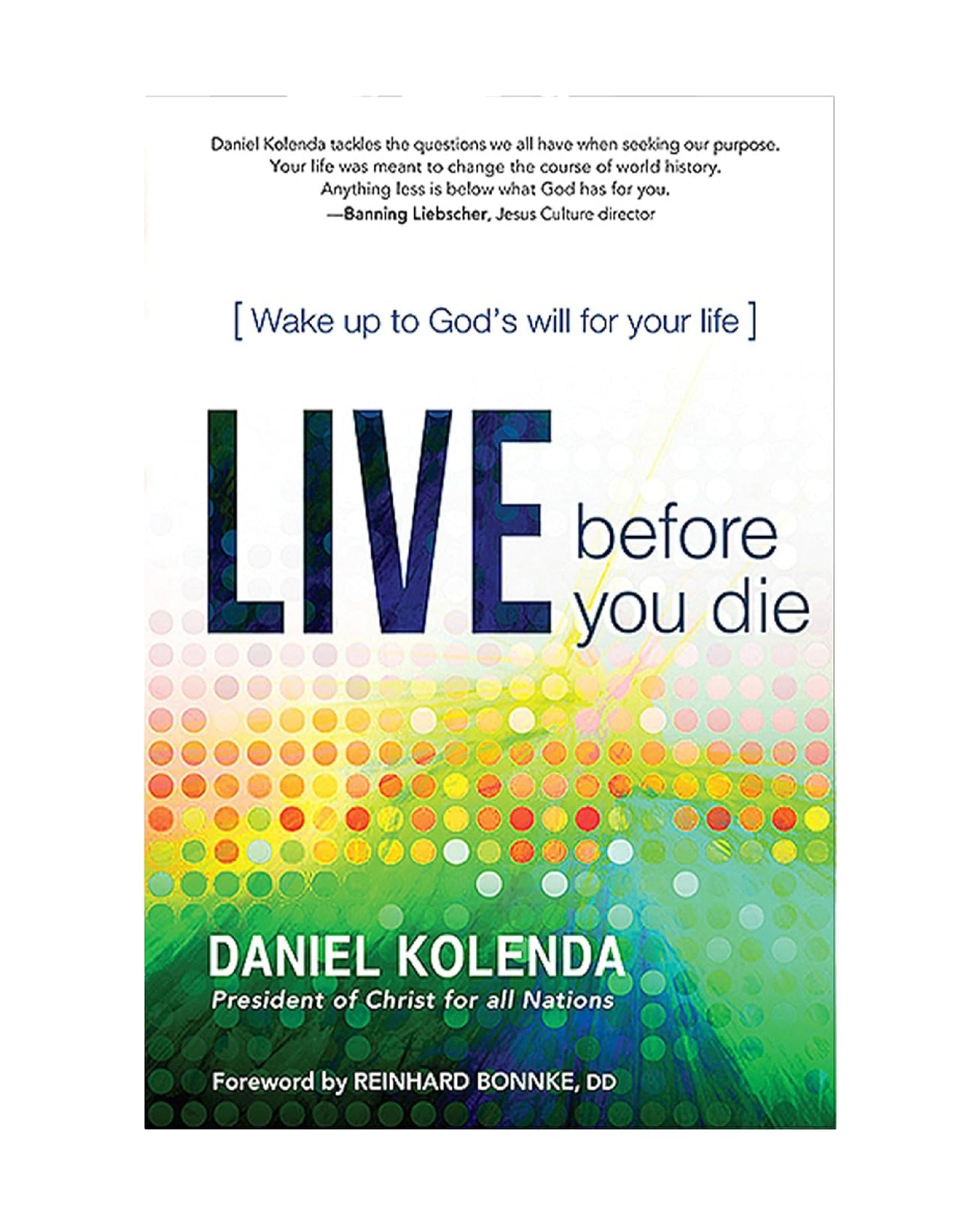 Live Before You Die – Daniel Kolenda