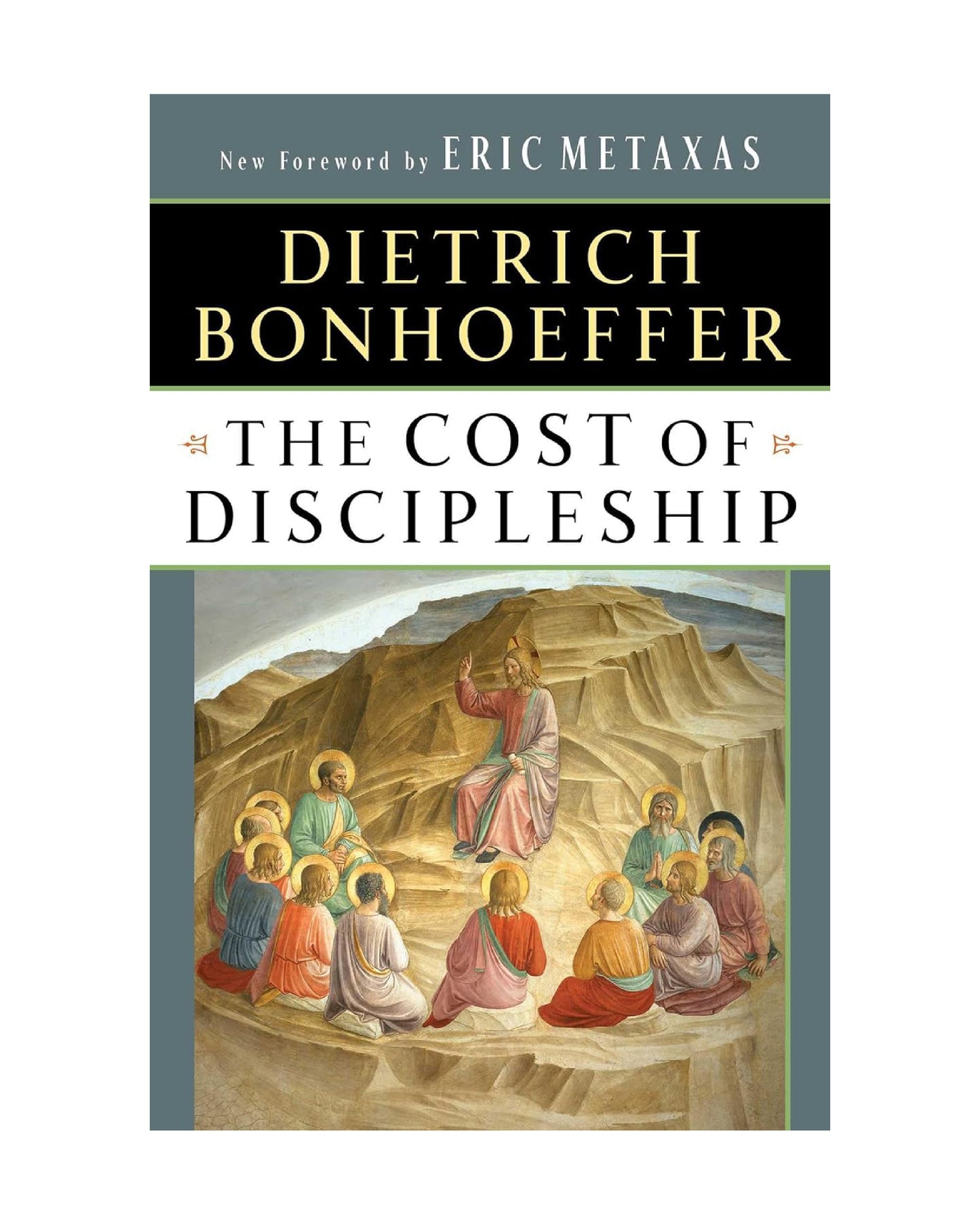 The Cost of Discipleship - Dietrich Bonhoeffer
