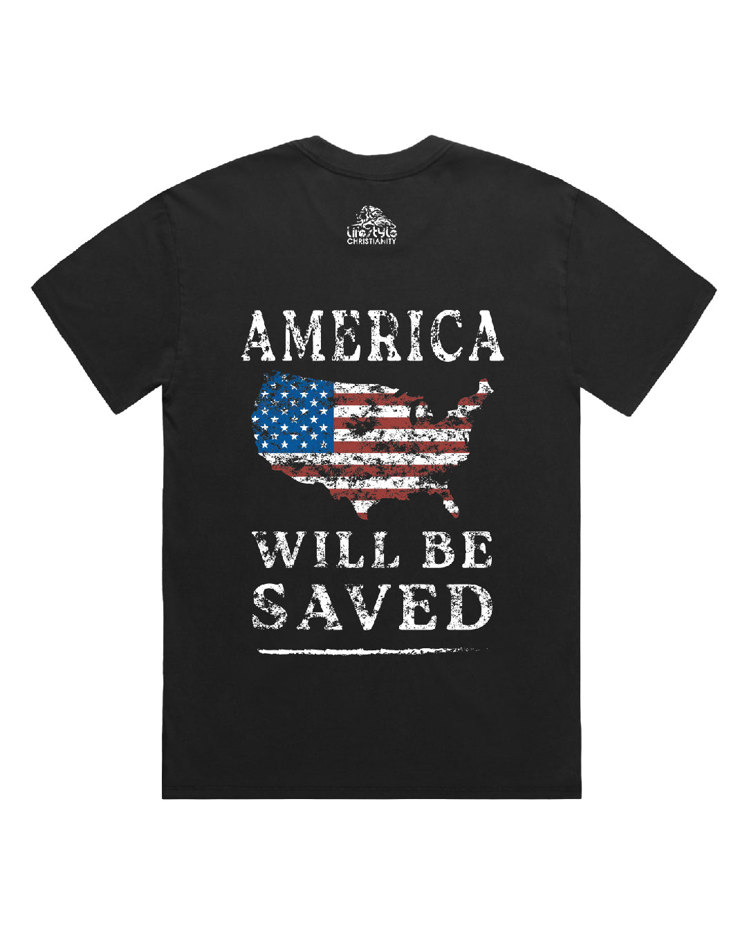 "America Will be Saved" T Shirt