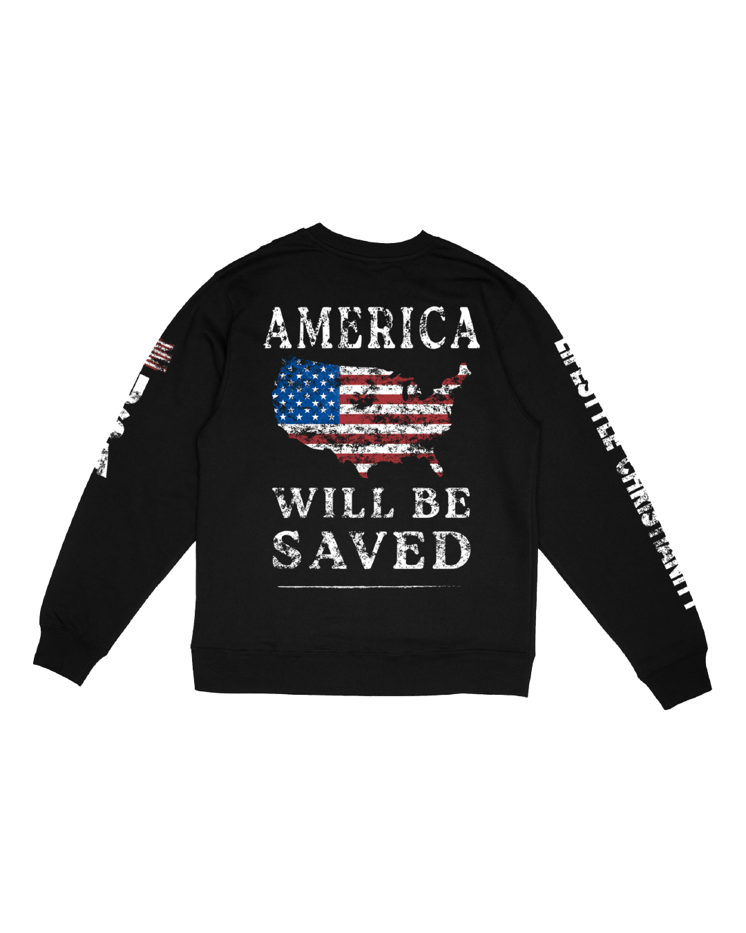 America Will be Saved - Black Crew Neck