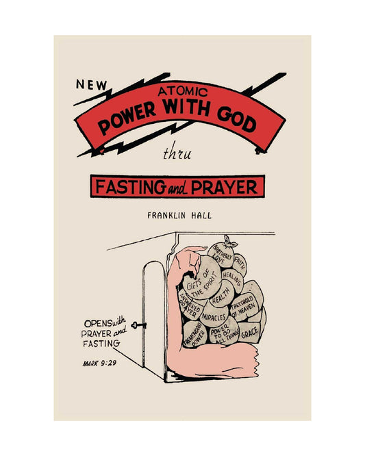 Atomic Power with God thru Fasting and Prayer