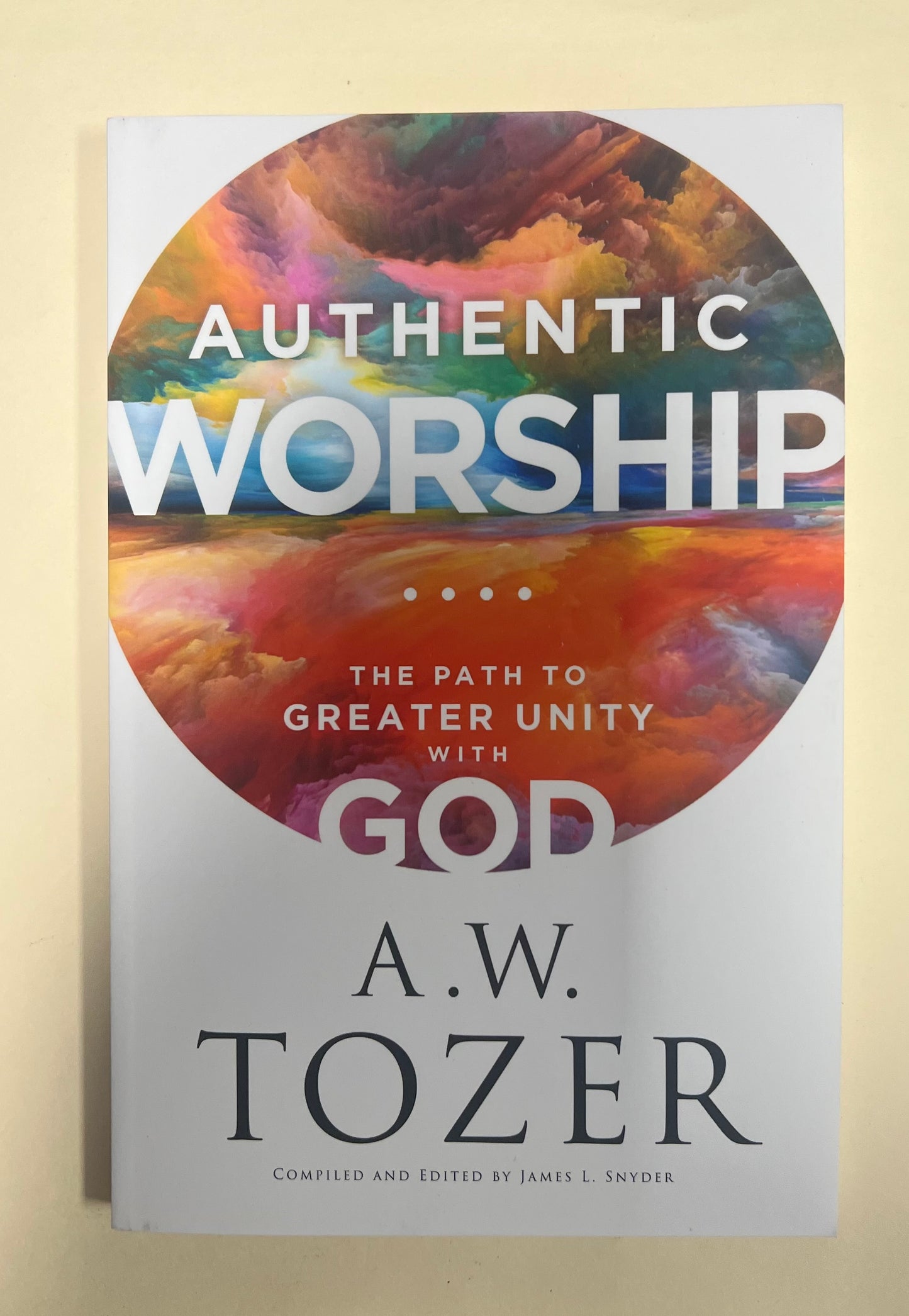 Authentic Worship: The Path to Greater Unity with God