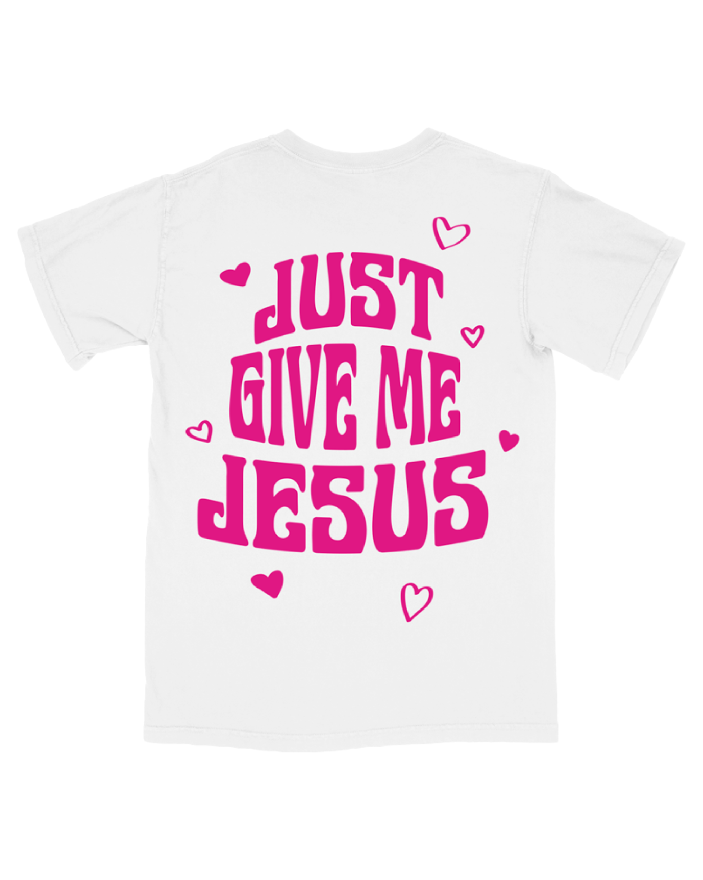 White & Pink " Just Give Me Jesus" T Shirt