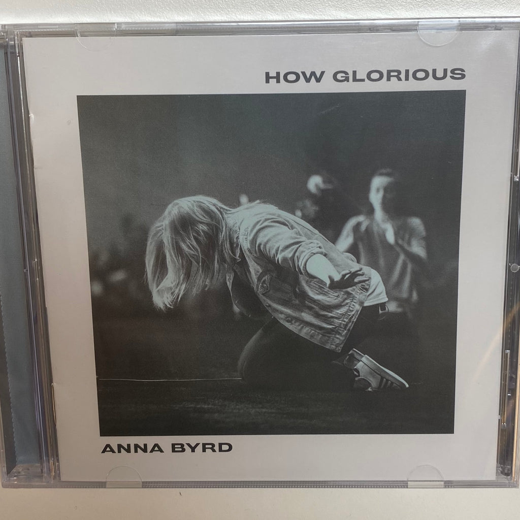 Anna Byrd - How Glorious CD